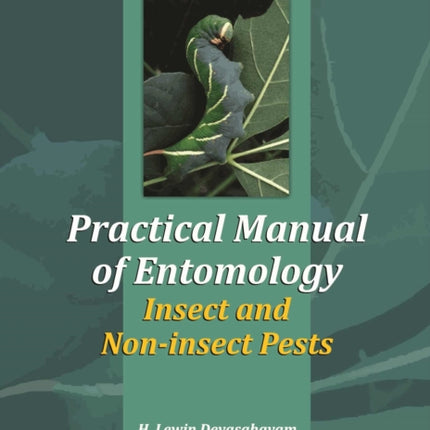 Practical Manual of Entomology (Insects and