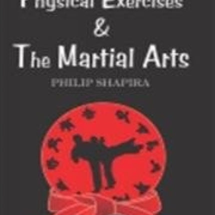 Physical Exercises & the Martial Arts