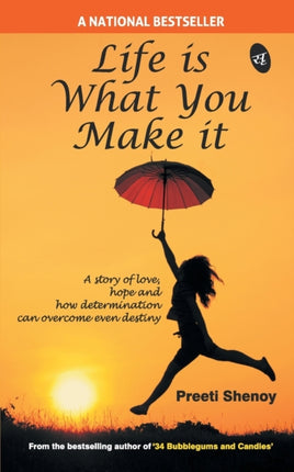 Life is What You Make it