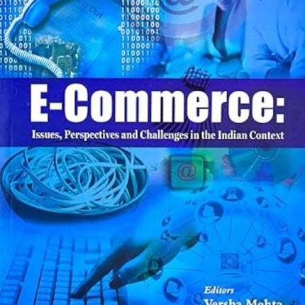 E-Commerce: Issues, Perspectives and Challenges in the Indian Context