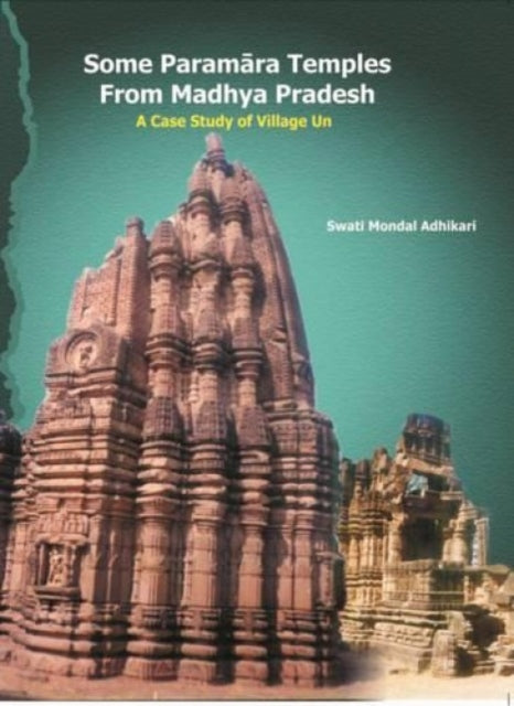 Some Paramara Temples from Madhya Pradesh: A Case Study of Village