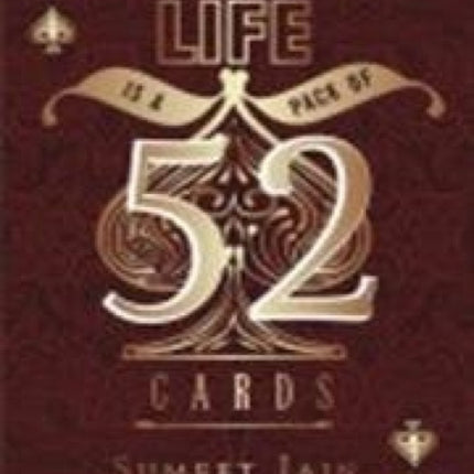 Life is a Pack of 52 Cards