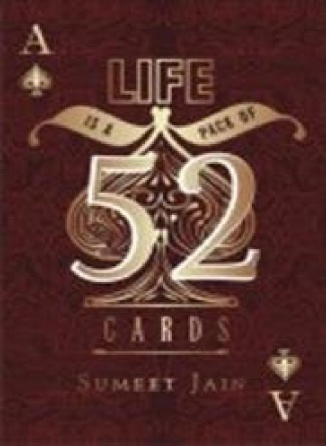 Life is a Pack of 52 Cards