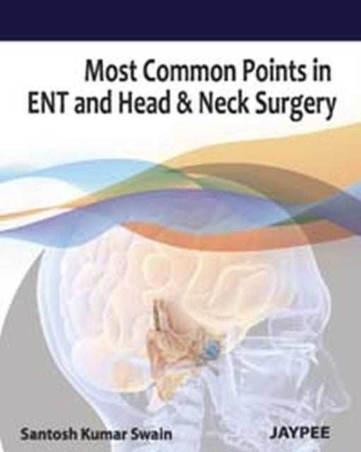 Most Common Points in ENT and Head & Neck Surgery