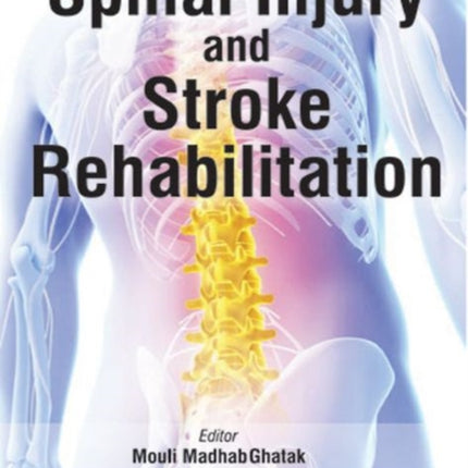 Spinal Injury and Stroke Rehabilitation