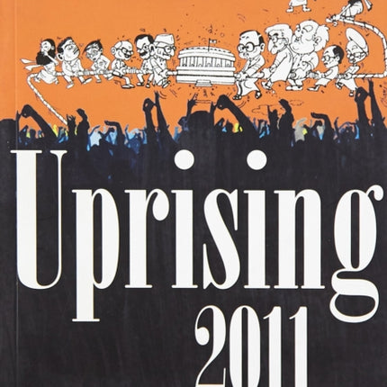 Uprising 2011: Indians Against Corruption