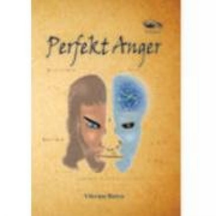 Perfekt Anger: A Novel