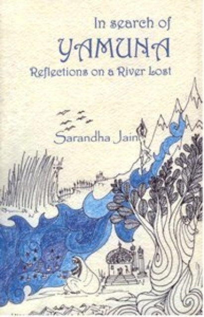 In Search of Yamuna