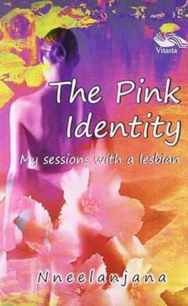 The Pink Identity: My Sessions with a Lesbian