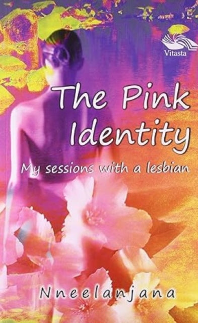 The Pink Identity: My Sessions with a Lesbian