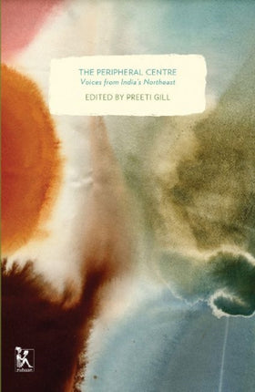 The Peripheral Centre – Voices from India`s