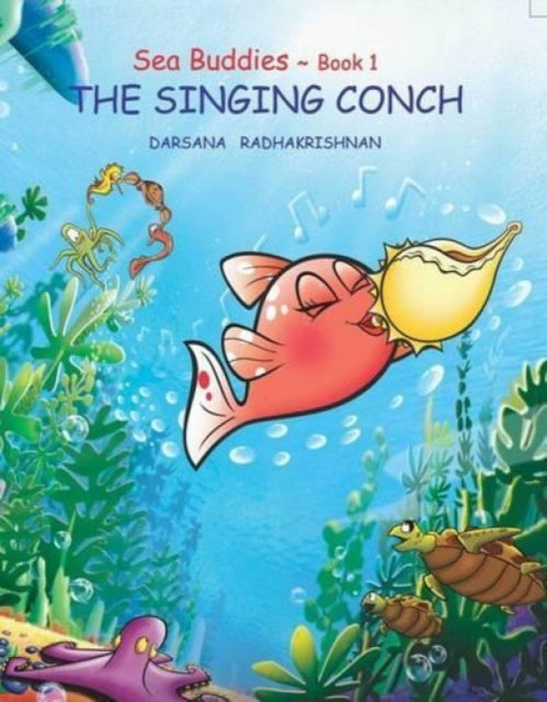 Sea Buddies: Book 1: The Singing Conch