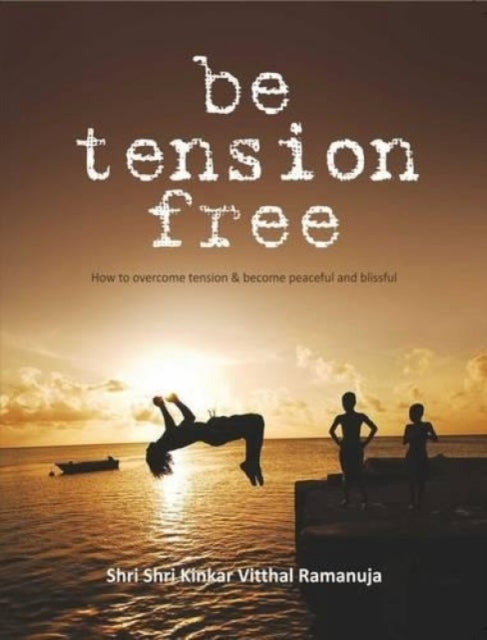 Be Tension Free