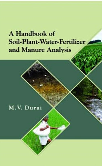 A Handbook of Soil-Plant-Water-Fertilizer and