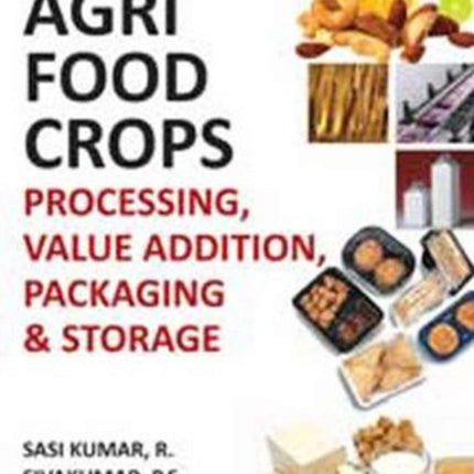 Agri-Food Crops: Processing,Value