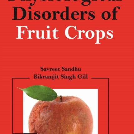 Physiological Disorders of Fruit Crops