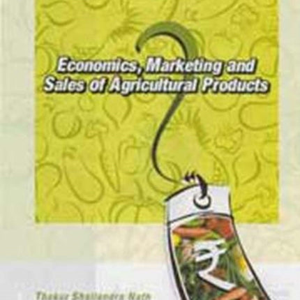 Economics,Marketing and Sales of Agricultural