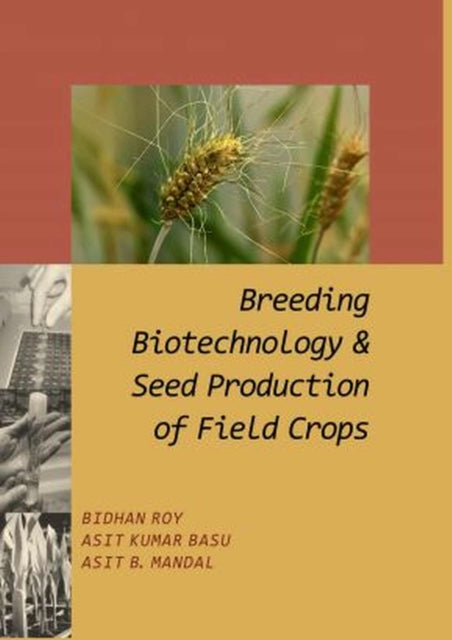 Breeding,Biotechnology and Seed Production of