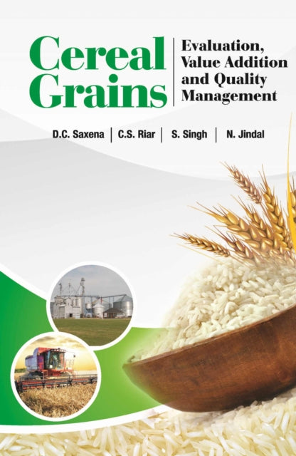 Cereal Grains: Evaluation,Value Addition and