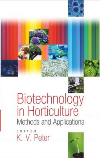 Biotechnology in Horticulture: Methods and
