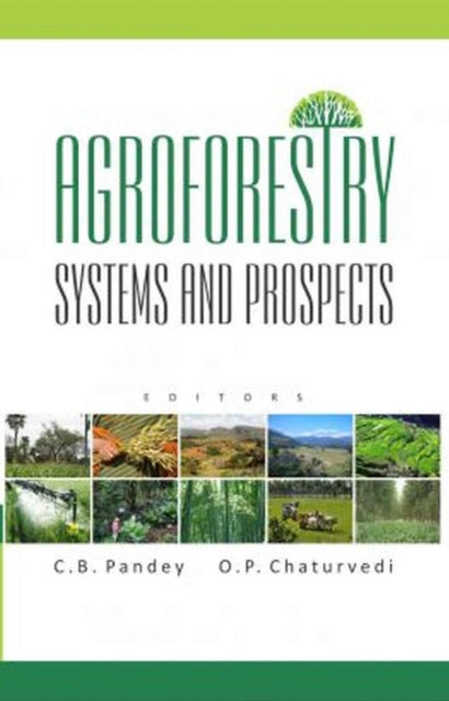 Agroforestry: Systems and Prospects