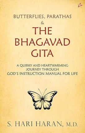 Butterflies, Parathas and the Bhagavad Gita
