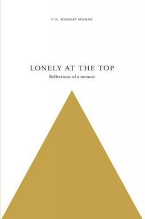 Lonely at the Top: Memoirs of a Mentor