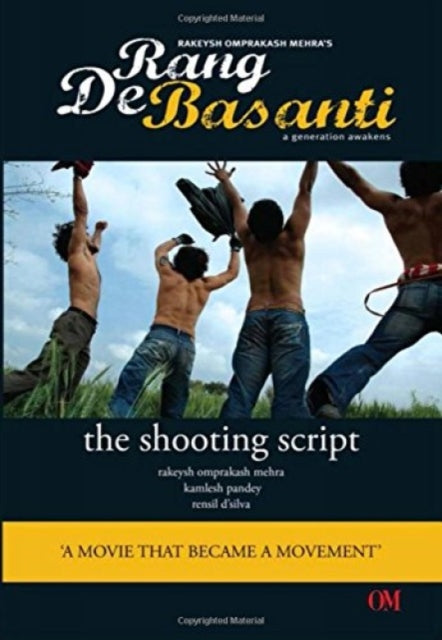 Rang De Basanti the Shooting Script