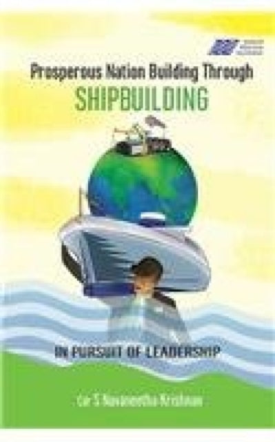 Prosperous Nation Building Through Shipbuilding