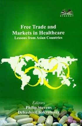 Free Trade and Markets in Healthcare: Lessons from Asian Countries