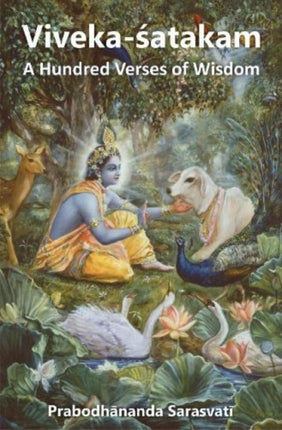 Viveka-satakam:: A Hundred Verses of Wisdom