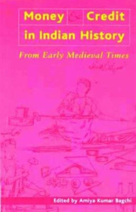 Money and Credit in Indian History – From Early Medieval Times