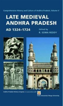 Late Medieval Andhra Pradesh, AD 1324–1724