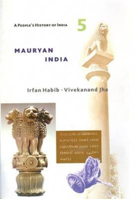 A People′s History of India 5 – Mauryan India