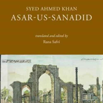 Asar–us–Sanadid – (The Remnants of Ancient Heroes)