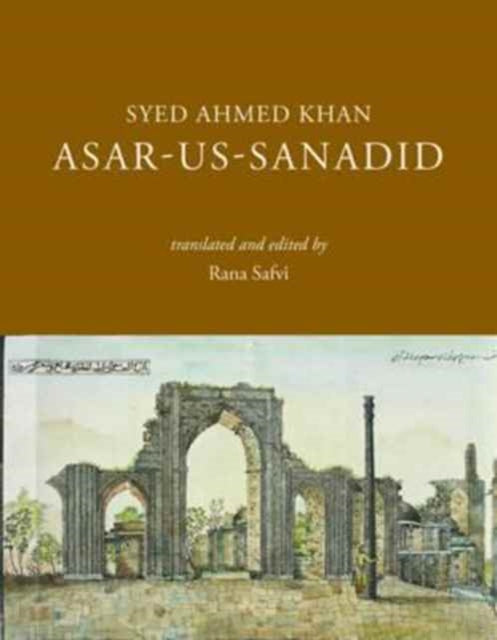 Asar–us–Sanadid – (The Remnants of Ancient Heroes)