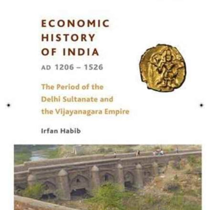 A People′s History of India 14 – Economy and Society of India during the Period of the Delhi Sultanate, c. 1200 to c. 1500