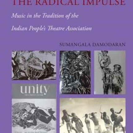 The Radical Impulse – Music in the Tradition of the Indian People`s Theatre Association