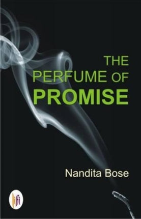 The Perfume of Promise