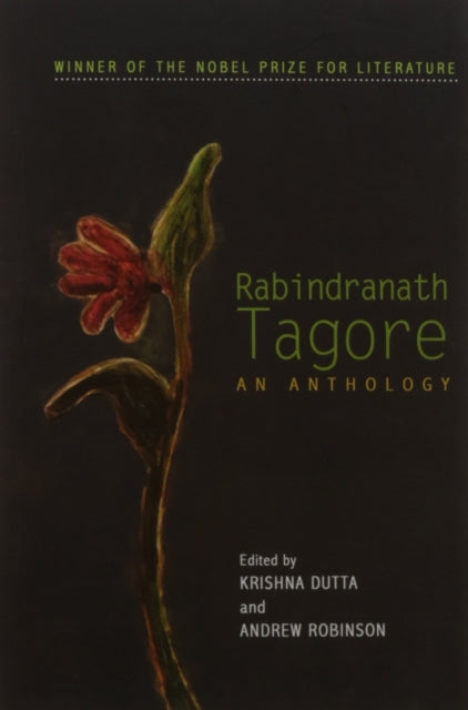 Rabindranath Tagore: An Anthology