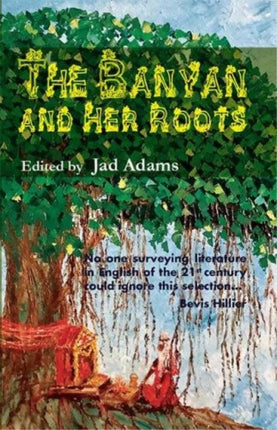 The Banyan Tree and her Roots