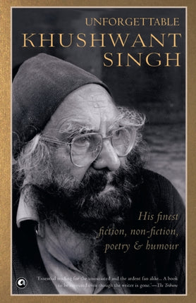 Unforgettable Khushwant Singh