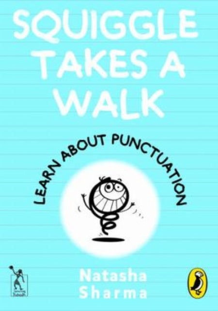 Squiggle takes a walk: Learning about Punctuation