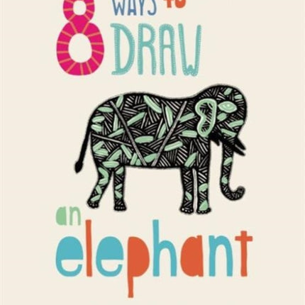 8 Ways to draw an Elephant - PB