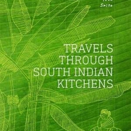 Travels Through South Indian Kitchens