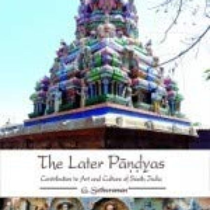 The Later Pandyas :: Contribution to Art and Culture of South India