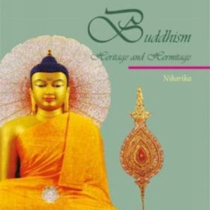 Buddhism:: Heritage and Hermitage
