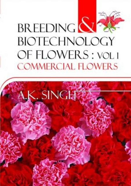 Commercial Flowers: Vol.01: Breeding and