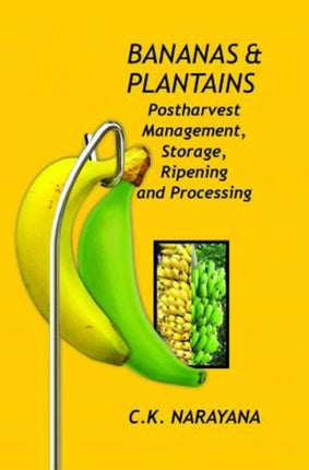 Bananas and Plantains: Postharvest