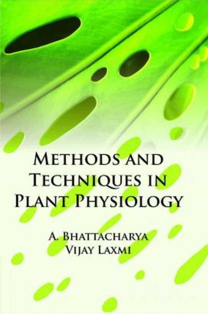 Methods and Techniques in Plant Physiology